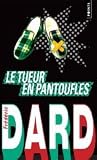 Le tueur en pantoufles Le tueur en pantoufles