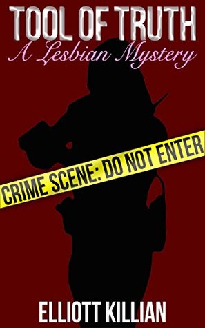 Tool of Truth: A Lesbian Mystery (Kindle Edition)