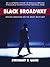 Black Broadway: African Ame...