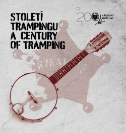 Století trampingu / A Century of Tramping