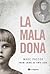 La mala dona