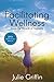 Facilitating Wellness: Inside the Miracle of Hypnosis