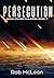 Persecution: God's Other Ch...