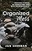 Organized Mess: Inspiring Stories of Unwelcome Loss with Encouragement