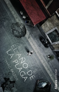 Portada de El año de la plaga, de Marc Pastor