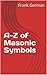 A-Z of Masonic Symbols