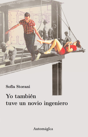 Tapa de Yo también tuve un novio ingeniero (Sofía Storani)