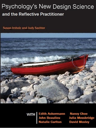 Psychology's New Design Science and the Reflective Practitioner