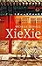 XieXie (French Edition)