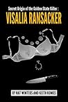 Secret Origin of the Golden State Killer: Visalia Ransacker