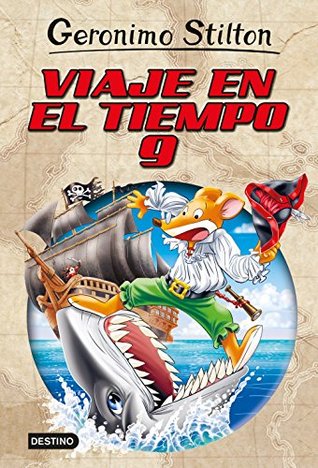Viaje en el tiempo 9 (Libros especiales de Geronimo Stilton) (Spanish Edition)