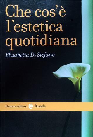 Che cos'è l'estetica quotidiana (Paperback)
