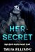 Her Secret (Her Dark Mafia ...