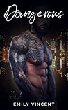 Dangerous