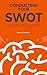 Conducting Your SWOT by Sean Carney