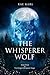 The Whisperer Wolf by Rae Karl