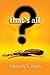 That’s All? by Kimberly S. Ennis