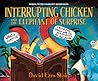 Interrupting Chicken and the Elephant of Surprise by David Ezra Stein