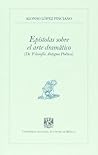 Epistolas sobre el arte dramatico (de filosofia antigua poetica) (Spanish Edition)