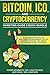 Bitcoin, ICO and Cryptocurr...