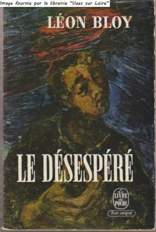 Le Désespéré by Léon Bloy