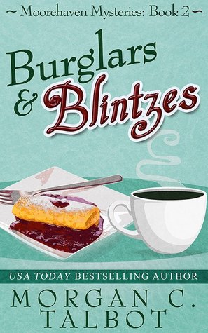 Burglars & Blintzes (Moorehaven Mysteries, #2)