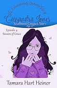 Episode 4: Season of Grace: The Extraordinarily Ordinary Life of Cassandra Jones