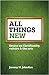 All Things New: Essays on C...