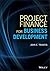 Project Finance for Busines...