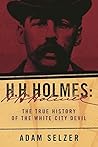 H. H. Holmes: The...
