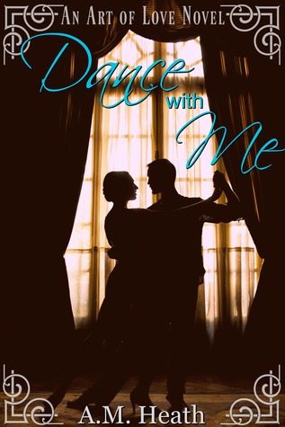 Dance With Me (Art of Love, #1)