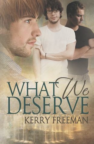 What We Deserve (Kindle Edition)