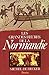 Les grandes heures de la Normandie (Collection Présence de l'... by Michel de Decker