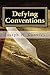 Defying Conventions by Joseph W. Knowles