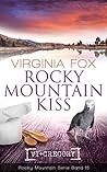 Rocky Mountain Kiss by Virginia Fox