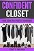 Confident Closet: Your Guid...