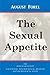 The Sexual Appetite by Auguste Forel