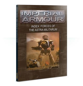Imperial Armour Index: Forces of the Astra Militarum