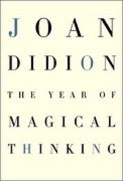 The Year of Magical Thinking