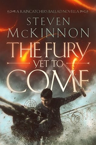 Portada de The Fury Yet To Come, de Steven McKinnon