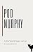 Pod Murphy (A Tale of Immortal Magic #1)