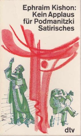 Kein Applaus für Podmanitzki: Satirisches (Mass Market Paperback)