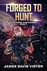 Forged to Hunt