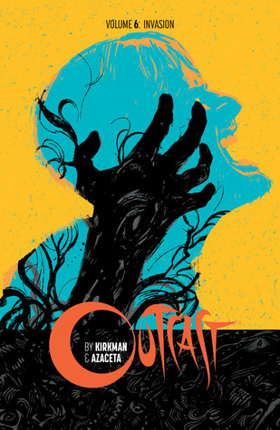 Outcast, Vol. 6: Invasion