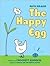 The Happy Egg: A Simple and Interactive Story About a Little Bird for Children (Ages 4-8) Great for Easter Baskets