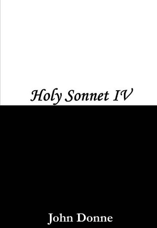 Holy Sonnet 4