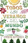 Todos los veranos del mundo by Mónica Gutiérrez Artero