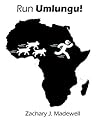 Run Umlungu!