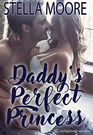 Daddy's Perfect Princess (Kindle Edition)