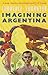 Imagining Argentina